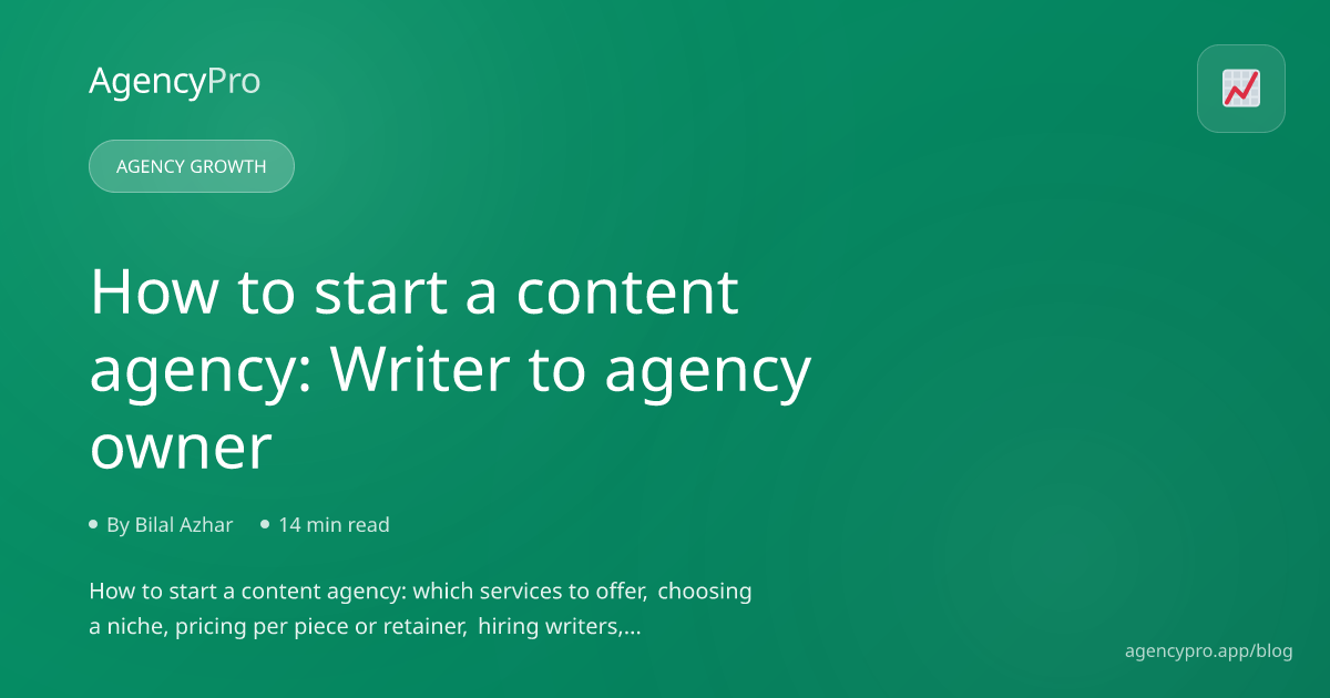 How to Start a Content Agency: Writer to Agency Owner