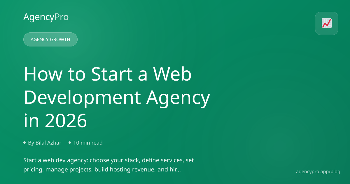 How to Start a Web Development Agency in 2026 | AgencyPro