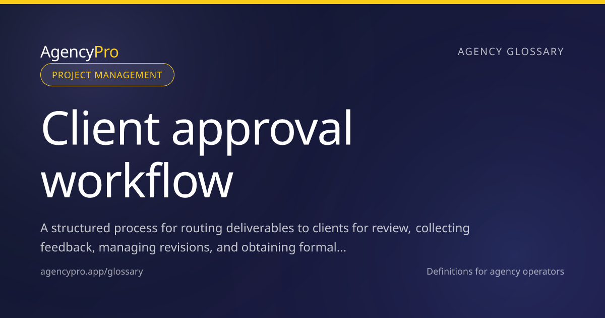 Client Approval Workflow: Definition & Best Practices